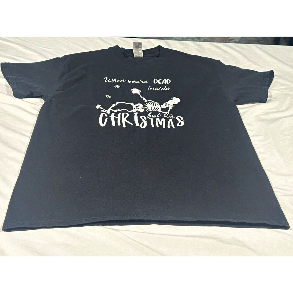 When You’re Dead Inside But It’s Christmas Skeleton Graphic T-Shirt Unisex M